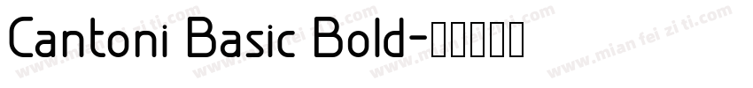 Cantoni Basic Bold字体转换